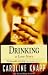 Drinking: A Love Story