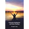 Christian Meditation and Inner Healing