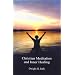 Christian Meditation and Inner Healing