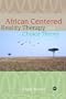 Africa Centered Reality Therapy and Choice Theory