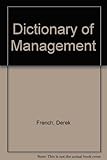 Dictionary of management