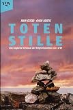 Totenstille - Das tragische Schicksal der Knight-Expedition von 1719 - Owen Beattie, John Geiger