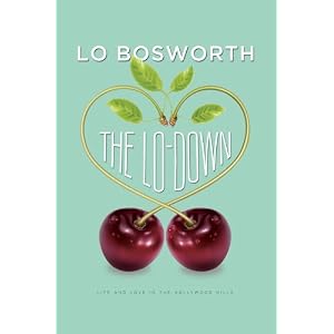 Lo Bosworth, Lo-Down, Lo Down, The Hills, The Real OC