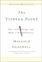 by Malcolm Gladwell (Author)The Tipping Point: How Little Things Can Make a Big Difference (Paperback)