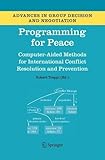 Programming for peace : computer-aided methods for international conflict resolution and prevention