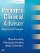 Books : Pediatric Clinical Advisor: Instant Diagnosis and Treatment, Texbook, Website & PocketConsult Handheld (Clinical Advisor)