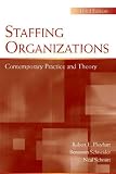 Staffing Organizations: Contemporary Practice and Theory, Third Edition (Applied Psychology)