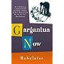 Gargantua Now by Rabelaise