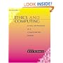 Ethics and Computing: Living Responsibly in a Computerized World