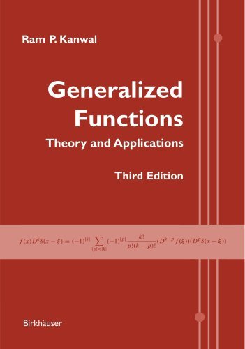 Generalized Functions: Theory and Applications