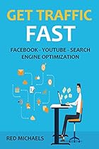 GET TRAFFIC FAST! (3 in 1 Bundle) - 2016: FACEBOOK - YOUTUBE - SEARCH ENGINE OPTIMIZATION GET TRAFFIC FAST! (3 in 1 Bundle) - 2016: FACEBOOK - YOUTUBE - SEARCH ENGINE OPTIMIZATION