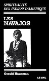 Spiritualit� de indiens d'Am�rique, tome 2 : Les Navajos