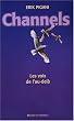 Channels, les voix de l'au-del�