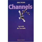 Channels, les voix de l'au-del�par E. Pigani