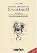 Schotters seltsames und sinnloses Summelsarium: Handbuch der wertvollsten Informationen sowie v�llig �berfl�ssigen und hirnerweichenden Nutzlosigkeiten - Die Parodie