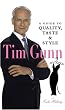 Tim Gunn: A Guide to Quality, Taste and Style (Tim Gunn's Guide to Style)