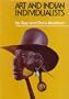 Art and Indian individualists: The art of seventeen contemporary Southwestern artists and craftsmen