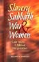 Slavery, Sabbath, War, and Women: Case Issues in Biblical Interpretation (Conrad Grebel Lectures)