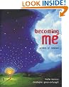 Becoming Me: A Story of Creation