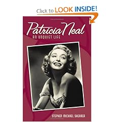 Patricia Neal: An Unquiet Life