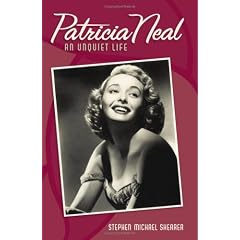 Patricia Neal: An Unquiet Life