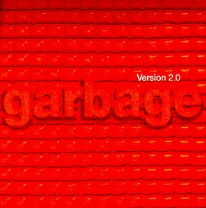 Garbage - Version 2.0 (Japanese Limited Edition) - Zortam Music