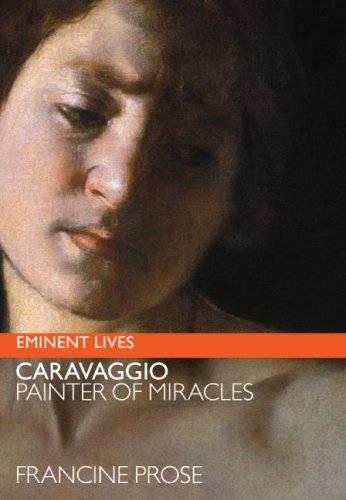 Caravaggio: Painter of Miracles (Eminent Lives) under Caravaggio, Michelangelo in The Books Store