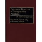 Click here to buy Causes and Deterrents of Transportation Accidents: An Analysis by Mode by Peter D. Loeb, Wayne K. Talley, and Thomas J. Zlatoper.