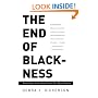 The End of Blackness: Returning the Souls of Black Folk to Their Rightful Owners