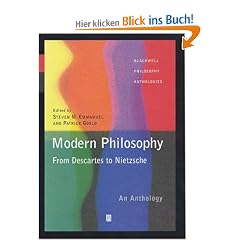 Modern Philosophy - From Descartes to Nietzsche: An Anthology (Blackwell Philosophy Anthologies)