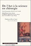 De l\'art à la science en chirurgie : Trois Limousins à Paris au XIXe siècle