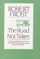 The Road Not Taken: A Selection of Robert Frost's Poems