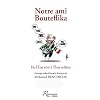 Notre ami Bouteflika : De l'Etat r�v� � l'Etat sc�l�rat