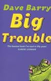 Big Trouble