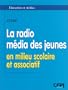 Radio m�dia des jeunes (La)