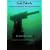 Lost Patrols: Submarine Wrecks of the English Channel