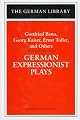 German Expressionist Plays (German Library)