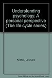 Understanding psychology : a personal perspective