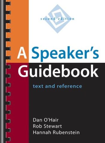 A Speaker's Guidebook: Text and Reference, by Dan O'Hair, Rob Stewart, Hannah Rubenstein