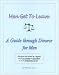 Men Get To Leave (A guide through Divorce-for Men)