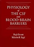 Physiology of the CSF and Blood-Brain Barriers