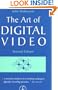 The Art of Digital Video, Second Edition