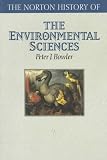 The Norton History of the Environmental Sciences (The Norton History of Science)