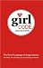 The Girl Code : The Secret Language Of Single Women (On Dating, Sex, Shopping & Honor Among Girfriends)