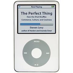 The Perfect Thing: How the iPod Shuffles Commerce, Culture, and Coolness