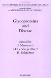 Glycoproteins and Disease (New Comprehensive Biochemistry)