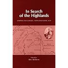 Click here to buy In Search of the Highlands: Mapping the Canada-Maine Boundary, 1839 by  Alec McEwen.