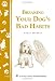 Breaking Your Dog's Bad Habits (Storey's Country Wisdom Bulletin A-241) (Storey Country Wisdom Bulletin, a-241)