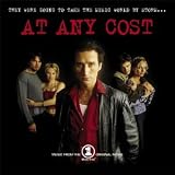 At Any Cost: Music From The VH1 Original Movie
