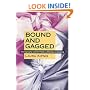 Bound and Gagged: Pornography and the Politics of Fantasy in America